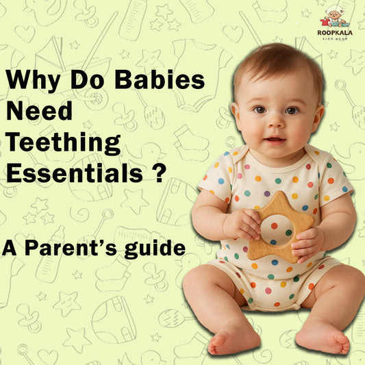 🦷 Why Do Babies Need Teething Essentials? | A Parent’s Guide